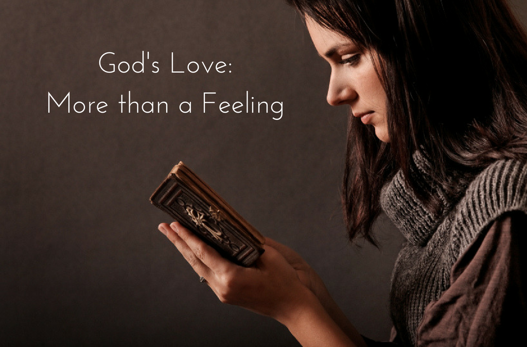 God’s Love: More Than a Feeling