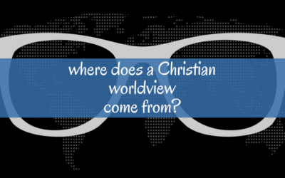 Where does a Christian worldview come from?