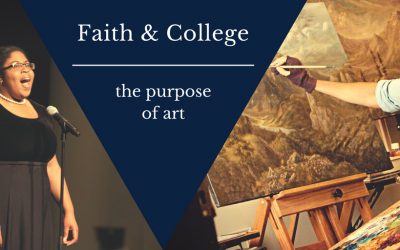 Faith & College: The Purpose of Art