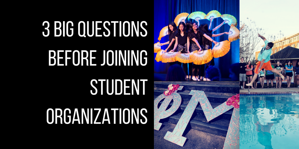 3 Big Questions Before Joining Student Organizations