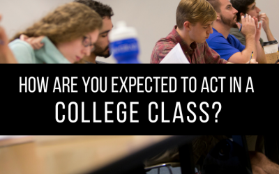 How are you expected to act in a college class?