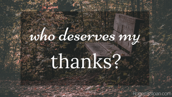 Who deserves my thanks?